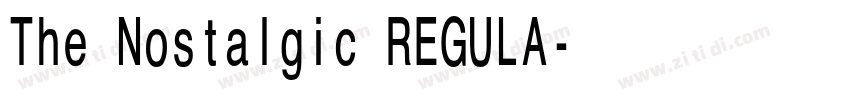 The Nostalgic REGULA字体转换 The Nostalgic REGULA字体转换